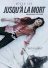 Jusqu'� la Mort 