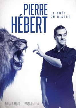 Pierre H�bert : Le go�t du risque