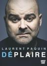 Laurent Paquin - D�plaire